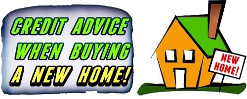 Credit Advise Before Buying A New Home